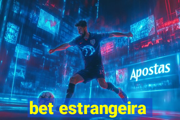 bet estrangeira